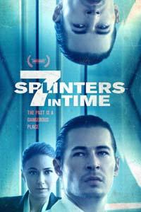 7 осколков во времени / 7 Splinters in Time (2018)