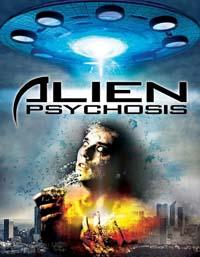Инопланетный психоз (видео) / Alien Psychosis (2018)