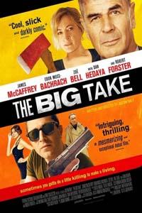 Крупный куш / The Big Take (2018)