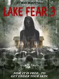 Озеро страха 3 / Lake Fear 3 (2018)